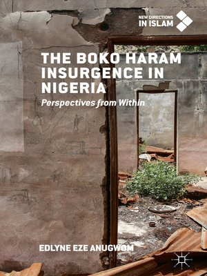 cover image of The Boko Haram Insurgence In Nigeria